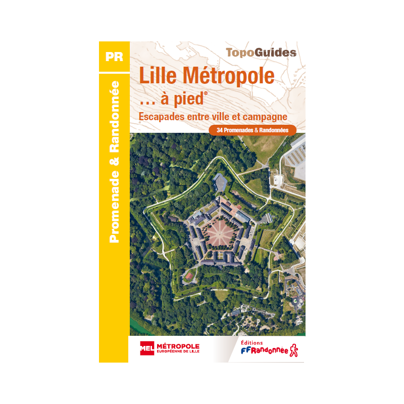 Lille Métropole… à pied® – 34 randonnées urbaines et nature